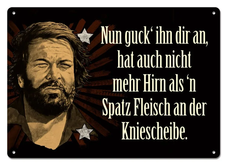 Bud Spencer Tin Sign – Nun guck’ ihn dir an 10 x 15 cm