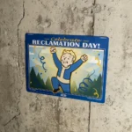 Fallout Metal Sign – Reclamation Day 2