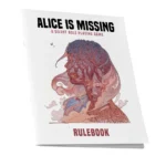 Alice is Missing RPG – Silent Roleplaying English Edition 4